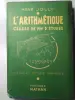 Рене Жолли. Арифметика в конце урока. Программа 1947. На французском языке.